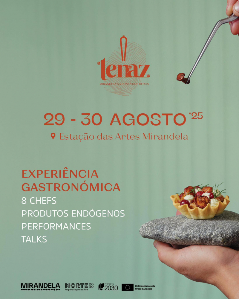 Chefs vão cozinhar petiscos com produtos locais no festival Tenaz em Mirandela