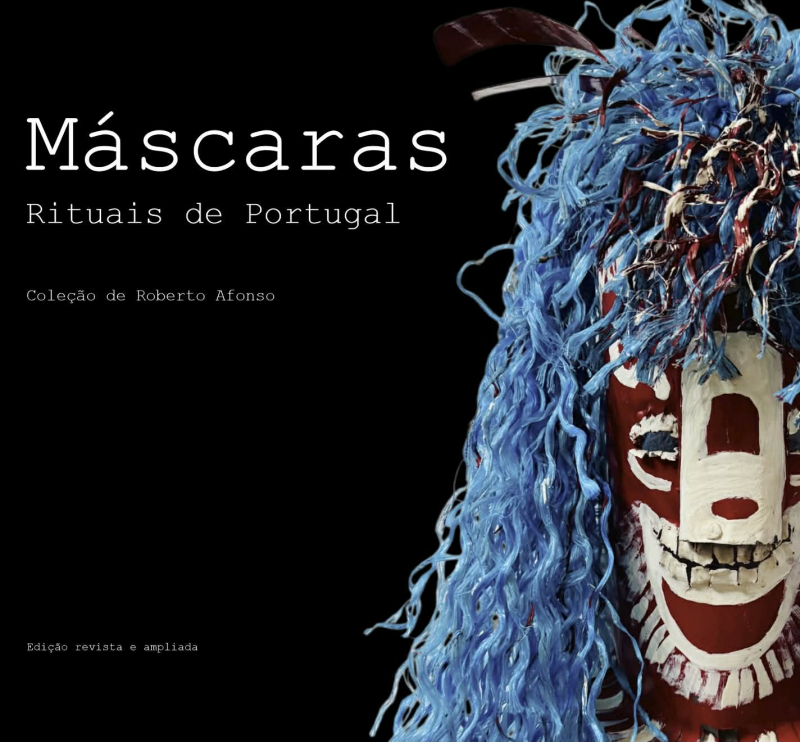 Sábado vai ser apresentado o livro "Máscaras- Rituais de Portugal, Coleção de Roberto Afonso".