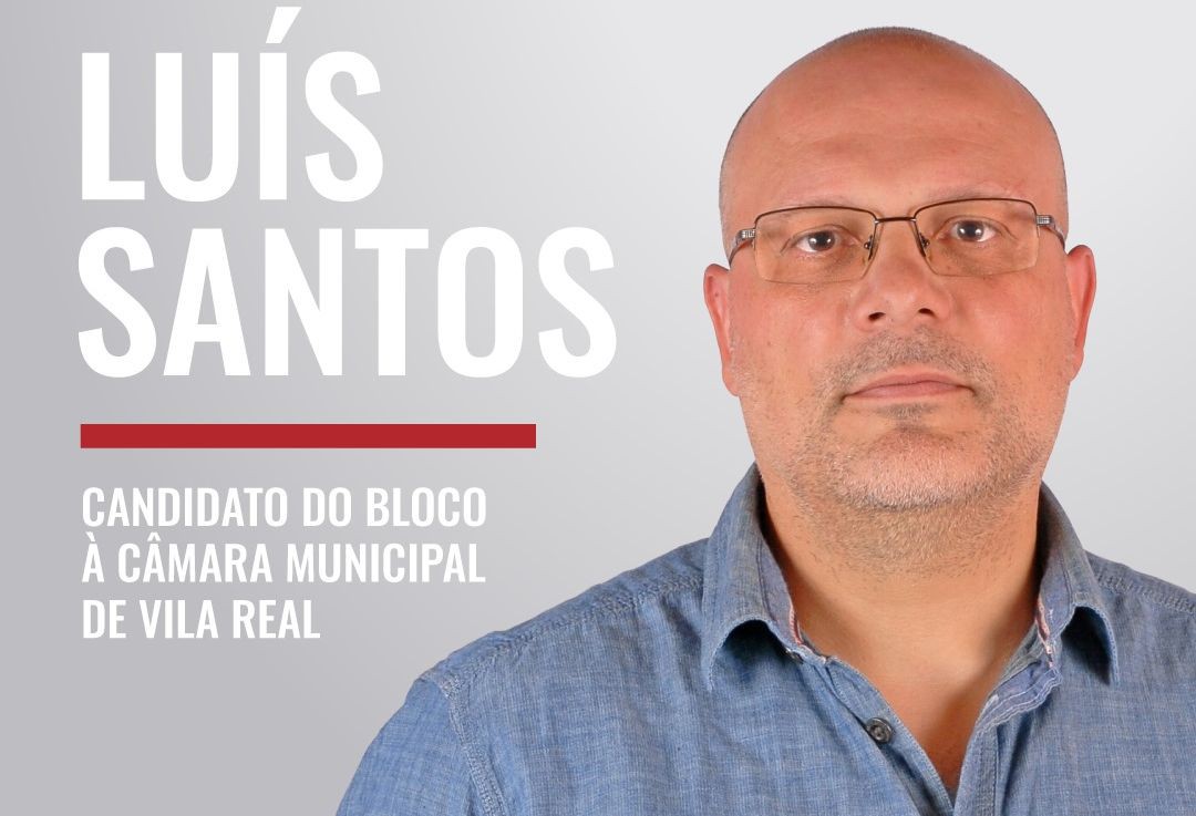 BE anuncia Luís Santos como candidato à Câmara de Vila Real