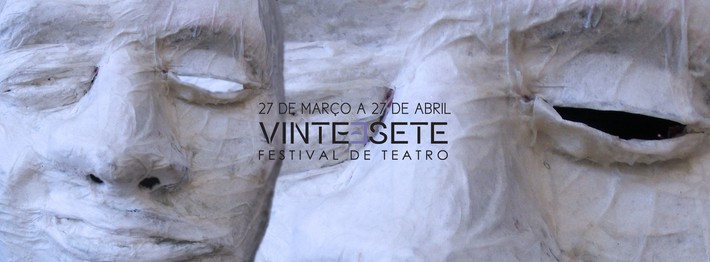 Festival Vinte e Sete celebra o teatro em Bragança e Vila Real