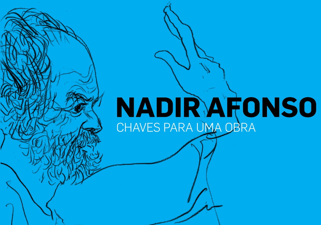 Exposição “Nadir Afonso - Chaves para uma Obra”